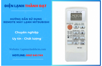 Hướng Dẫn Sử Dụng Remote Máy Lạnh Mitsubishi